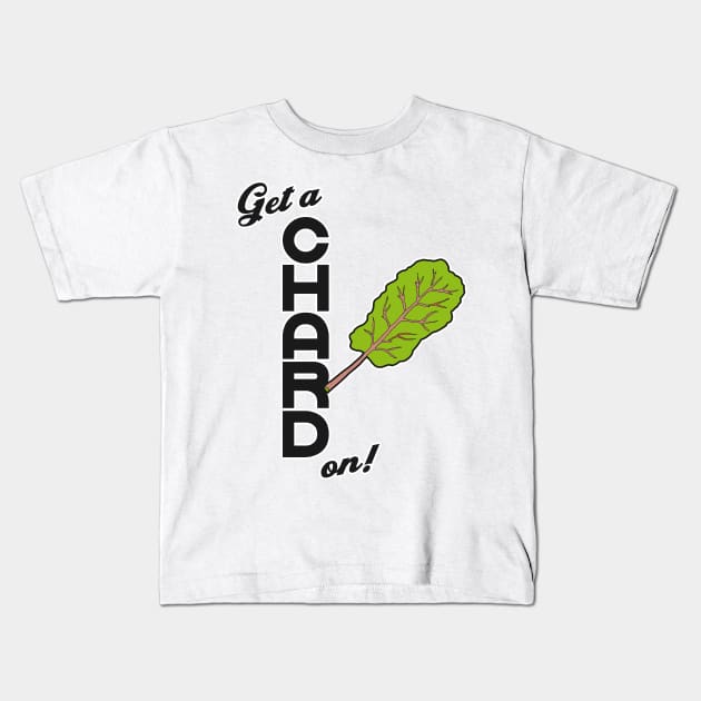 Get a Chard On ))(( Parks and Rec Vegetarian / Vegan Design Kids T-Shirt by darklordpug